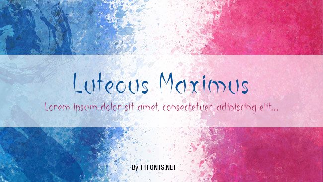 Luteous Maximus example